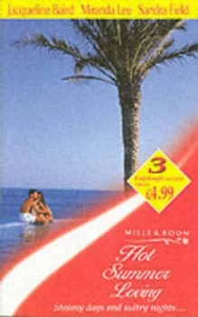 Image of Hot Summer Loving by Jacqueline Baird and Miranda Lee and Sandra Field Paperback