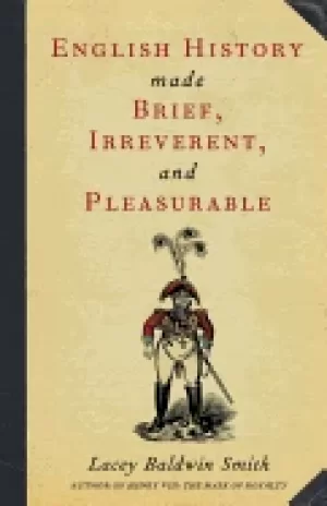Image of english history made brief irreverent and pleasurable