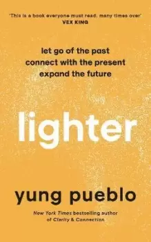 Image of Lighter by Yung Pueblo