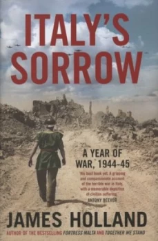 Image of Italys Sorrow by James Holland Hardback