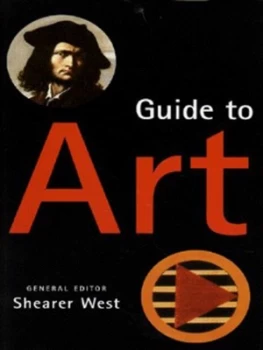 Image of Guide to Art by Shearer West Hardback