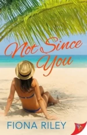 Image of Not Since You by Fiona Riley