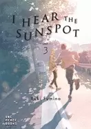 Image of i hear the sunspot limit volume 3