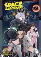 Image of reborn as a space mercenary i woke up piloting the strongest starship vol 2
