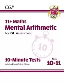 Image of 11+ GL 10-Minute Tests: Maths Mental Arithmetic - Ages 10-11 (with Online Edition)