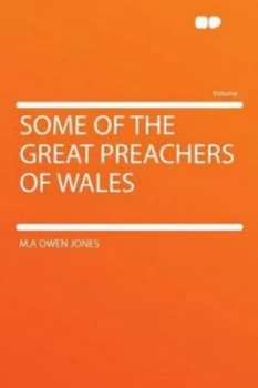 Image of Some of the Great Preachers of Wales by M.A Owen Jones Paperback