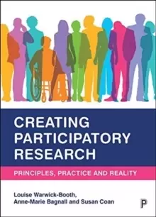Image of Creating Participatory Research : Principles, Practice and Reality