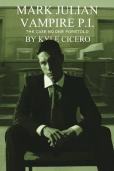 Image of The Case No-One Foretold by Kyle Cicero Paperback