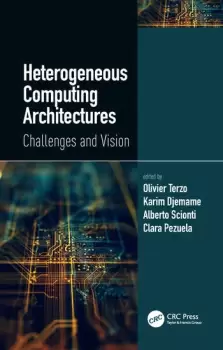Image of Heterogeneous Computing ArchitecturesChallenges and Vision