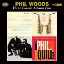 Image of Three Classic Albums Plus: Four Altos/Phil Talks With Quill/Phil & Quill With Prestige/...