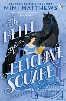 Image of Belle of Belgrave Square : The swoon-worthy feminist Regency romance
