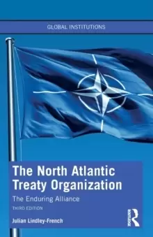 Image of The North Atlantic Treaty Organization : The Enduring Alliance