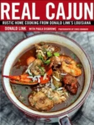 Image of real cajun rustic home cooking from donald links louisiana a cookbook