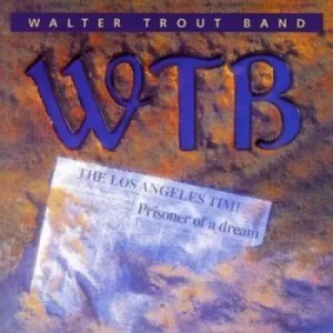 image of Prisoner of a Dream by Walter Trout Band CD Album