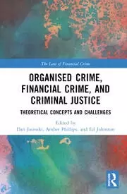 Image of Organised Crime Financial Crime and Criminal Justice Theoretical Concepts and Challenges