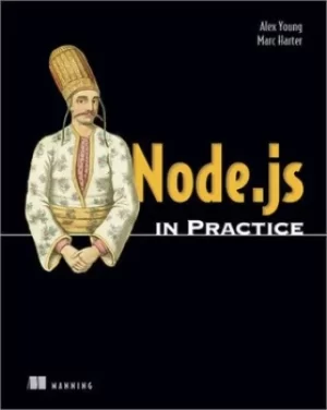 Image of Nodejs in practice by Alex R. Young