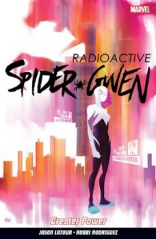Image of Spider-Gwen. Vol. 1 by Jason Latour Paperback
