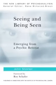 Image of Seeing and Being Seen : Emerging from a Psychic Retreat