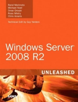 Image of Windows Server 2008 R2 Unleashed by Rand Morimoto Hardback