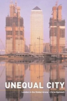 Image of Unequal City by Chris Hamnett Paperback