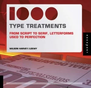 Image of 1000 Type Treatments by Wilson Harvey/loewy Paperback