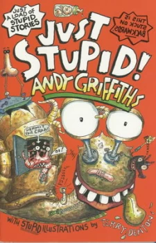 Image of Just Stupid by Andy Griffiths and Terry Denton Paperback