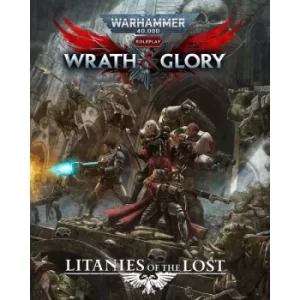 image of Wrath & Glory: Litanies of the Lost: Warhammer 40000 Roleplay RPG