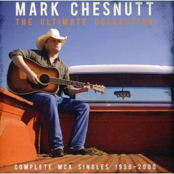 image of MARK CHESNUTT - Ultimate Collection CD