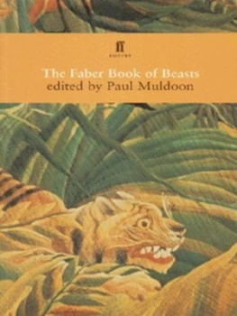 Image of The Faber Book of Beasts by Paul Muldoon Paperback