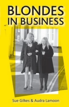 Image of Blondes in Business by Audra Lamoon Paperback