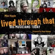 Image of lived through that 90s musicians today