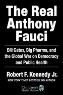 Image of real anthony fauci bill gates big pharma and the global war on democracy an