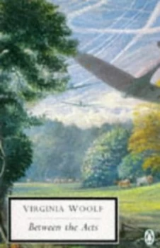 Image of Between the Acts by Virginia Woolf Paperback