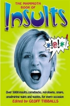 Image of The Mammoth Book of Insults by Geoff Tibballs Book