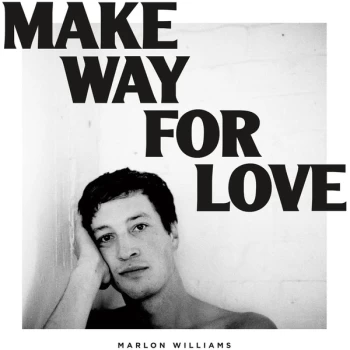 Image of Marlon Williams - Make Way For Love Limited Edition Vinyl