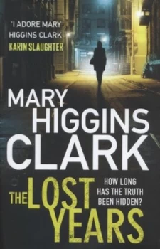 Image of The Lost Years by Mary Higgins Clark Hardback