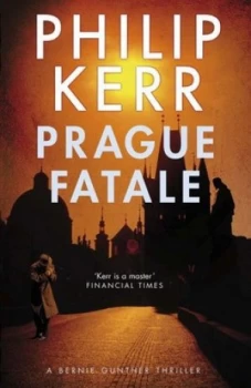 Image of The Prague Fatale by Philip Kerr Hardback