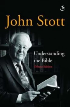 Image of Understanding the Bible by John R. W Stott and Scripture Union Paperback