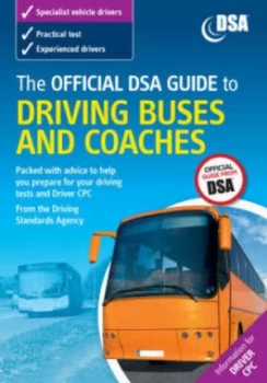 Image of The Official Dsa Guide to Driving Buses and Coaches. by Driving Standards Agency Paperback