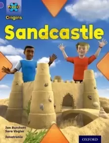 Image of Project X Origins: Purple Book Band, Oxford Level 8: Buildings: Sandcastle