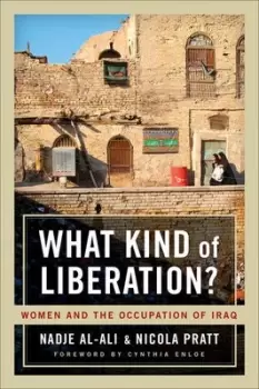 Image of What kind of liberation? by Nadje Sadig Al-Ali