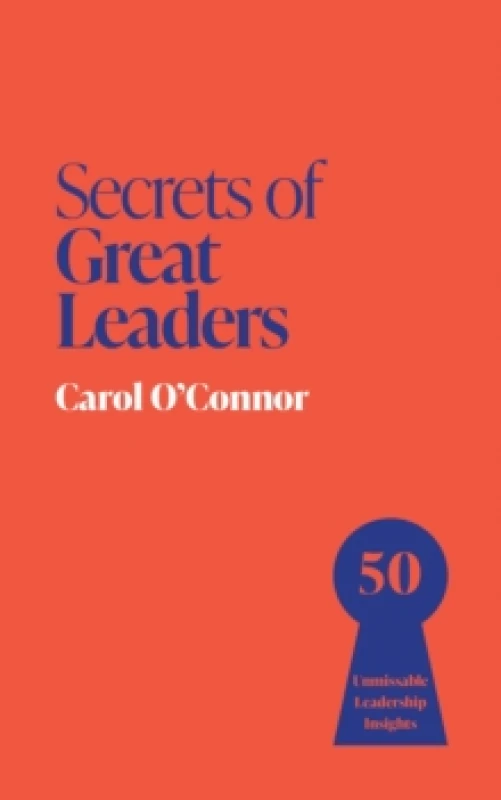 Image of Secrets of Great Leaders : 50 Unmissable Leadership Insights Paperback / softback