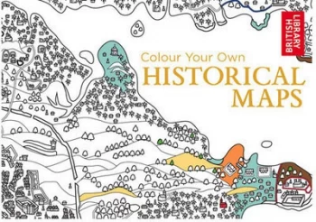 Image of Colour Your Own Historical Maps by British Library Book