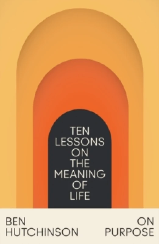 Image of On Purpose. Paperback. By Ben Hutchinson Books