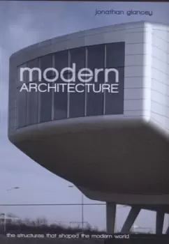 Image of Modern architecture by Jonathan Glancey