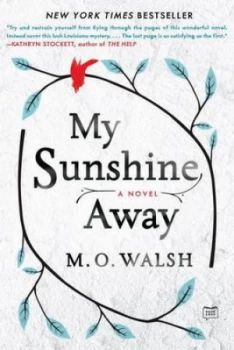 Image of My Sunshine Away by M.O. Walsh Paperback