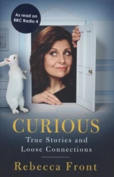Image of Curious by Rebecca Front Hardback