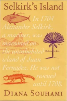 Image of Selkirks Island by Diana Souhami Hardback