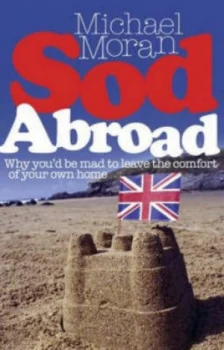 Image of Sod Abroad by Michael Moran Paperback