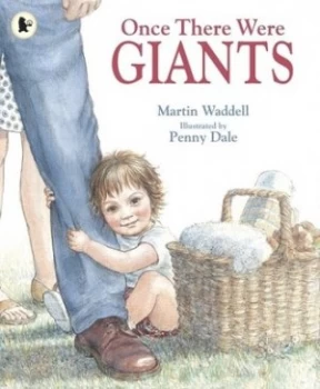 Image of Once There Were Giants by Martin Waddell and Penny Dale Paperback